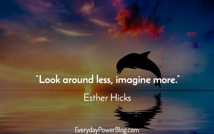 25 Esther Hicks Quotes On Manifesting Your Dreams