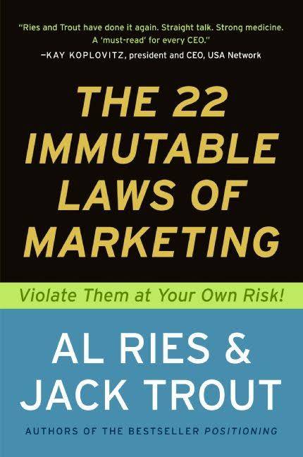 22 Immutable Laws of Marketing - Al Ries and Jack Trout