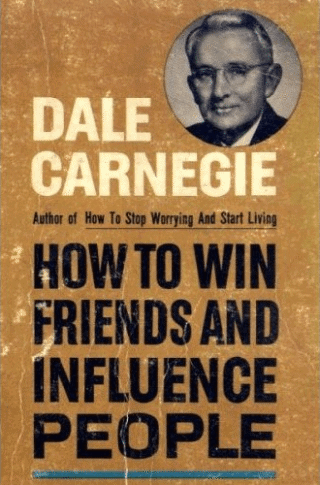 How to Win Friends and Influence People - Dale Carnegie