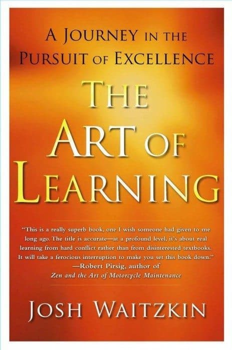 The Art of Learning - Josh Waitzkin