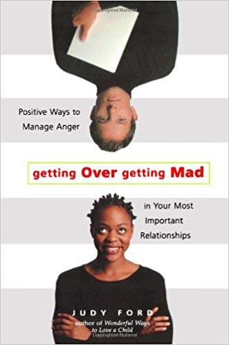 Getting Over Getting Mad by Judy Ford