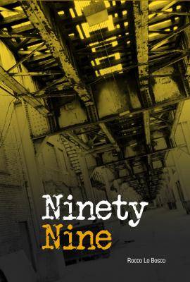 Ninety Nine by Rocco Lo Bosco