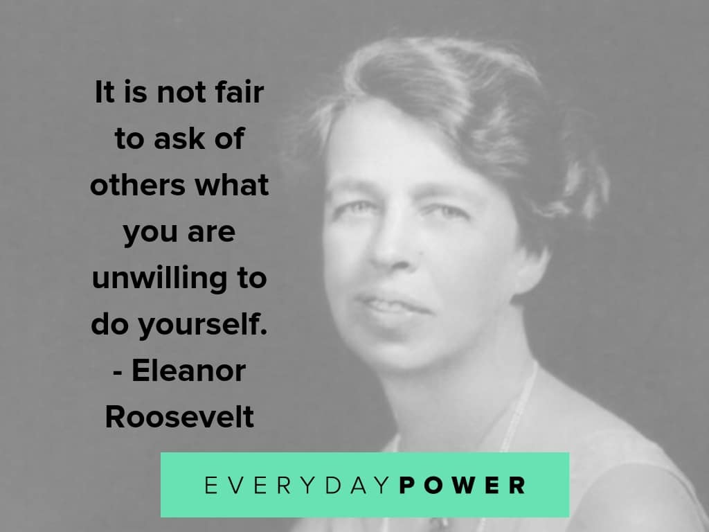 eleanor roosevelt quotes on asking others eleanor roosevelt quotes on doing it yourself