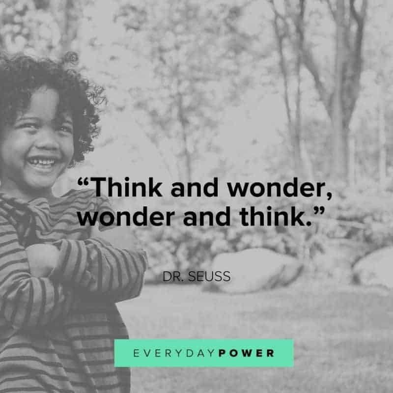 Dr. Seuss Quotes think and wonder wonder and think