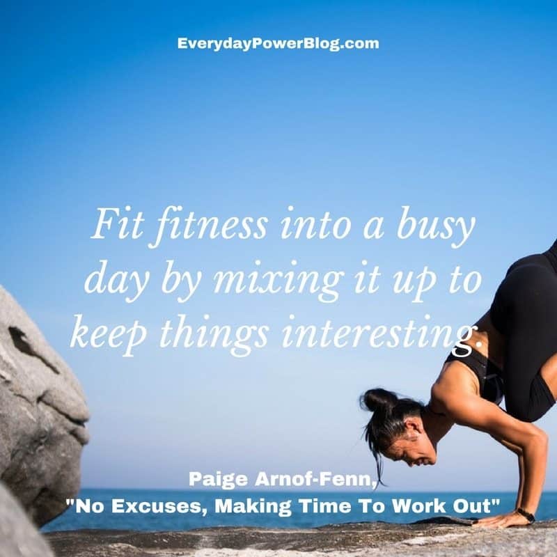 No Excuses, Making Time To Work Out | Everyday Power