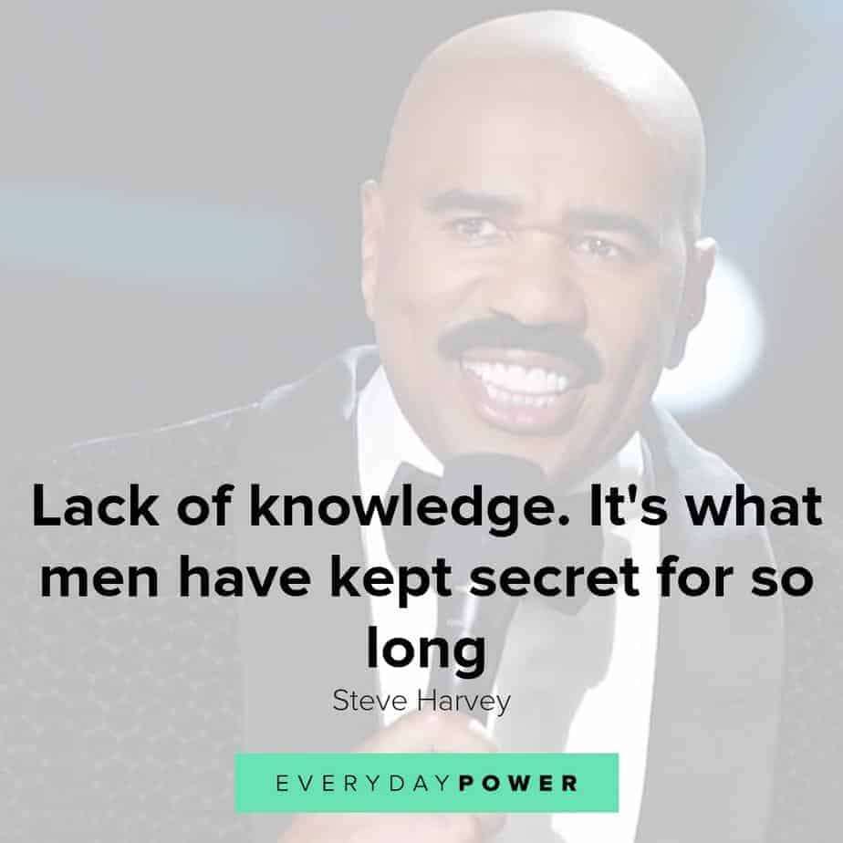 Steve Harvey Quotes on lack of knowledge