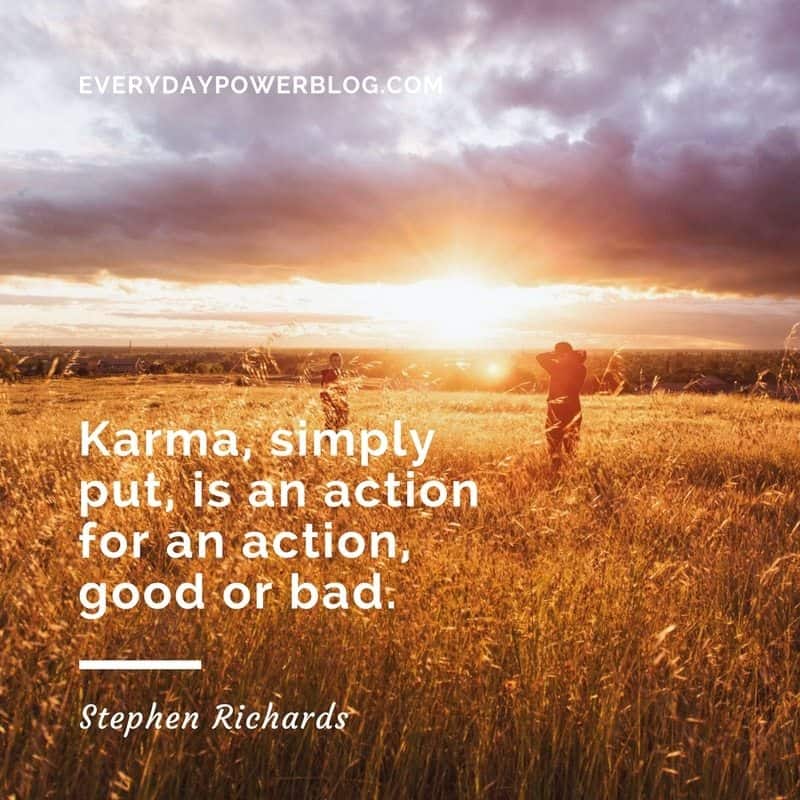 175 Powerful Karma Quotes On What Goes Around 21