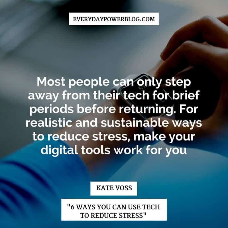 Ways You Can Use Tech to Reduce Stress