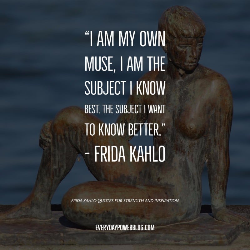 130 Frida Kahlo Quotes for Strength and Inspiration (2021)