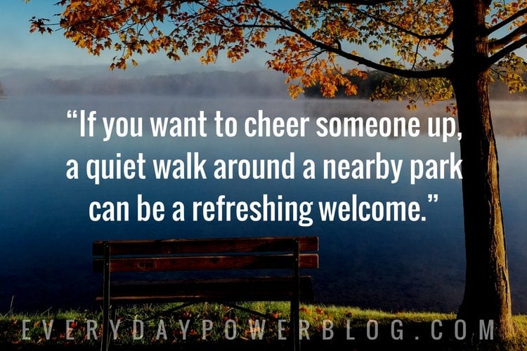 Ways To Cheer Someone Up