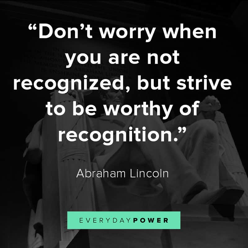 Abraham Lincoln quotes on recognition