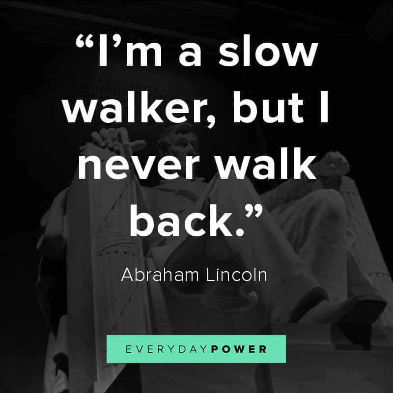 Abraham Lincoln quotes moving forward