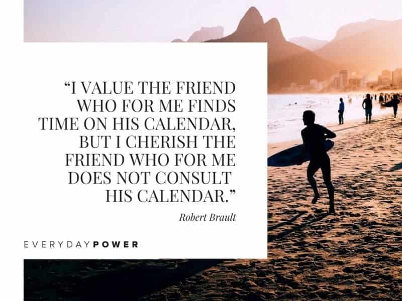 Best Friend Quotes about love i value the friend who for me finds time on his calendar