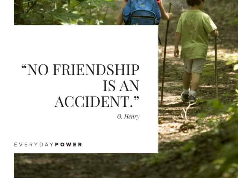 Best Friend Quotes about being there for each other no friendship is an accident.