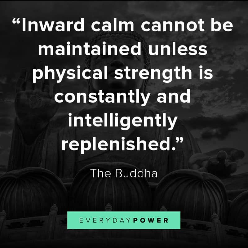 More sayings and quotes by Buddha about being present and calm