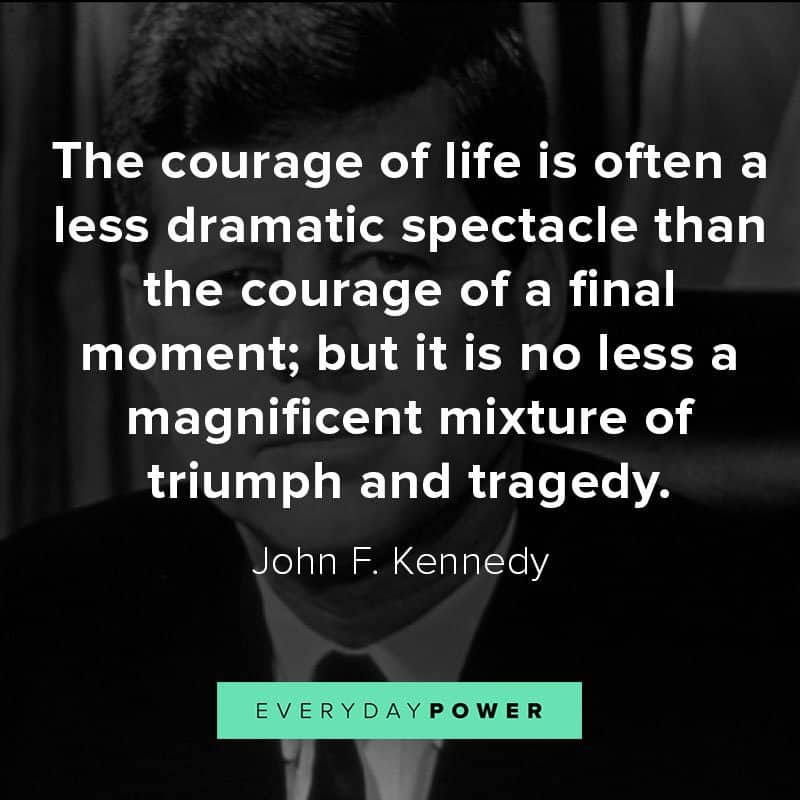 John F. Kennedy quotes about courage