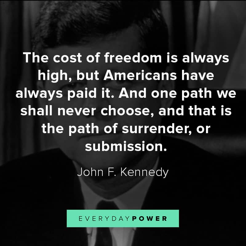 Inspirational John F. Kennedy quotes about War, America, and Democracy