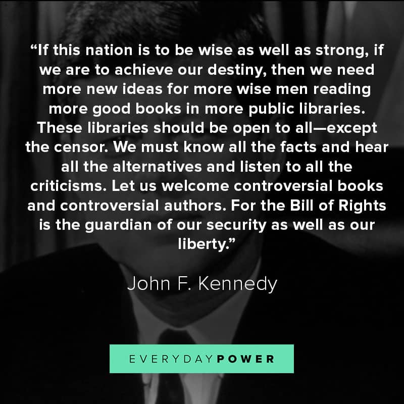 More JFK quotes about leadership and the nation More JFK quotes about leadership and the nation