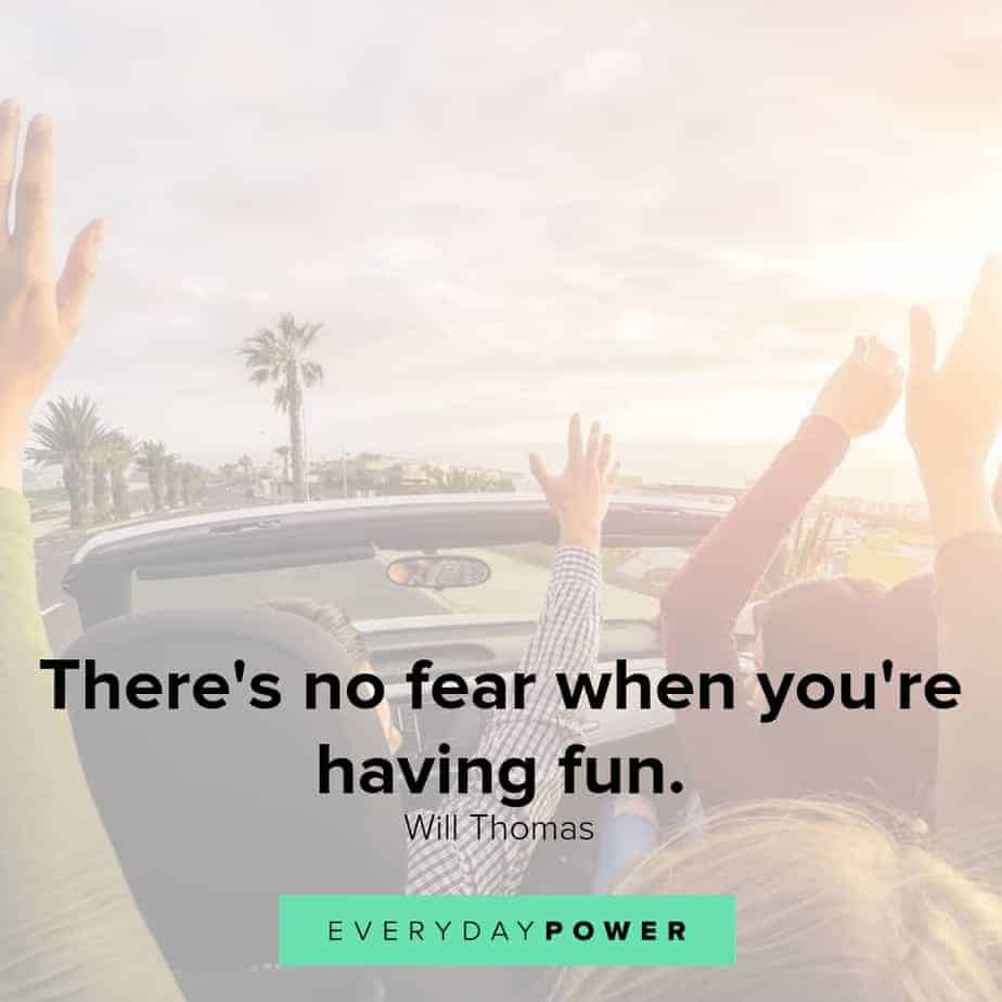 Quotes About Having Fun And Living Your Life Everyday Power