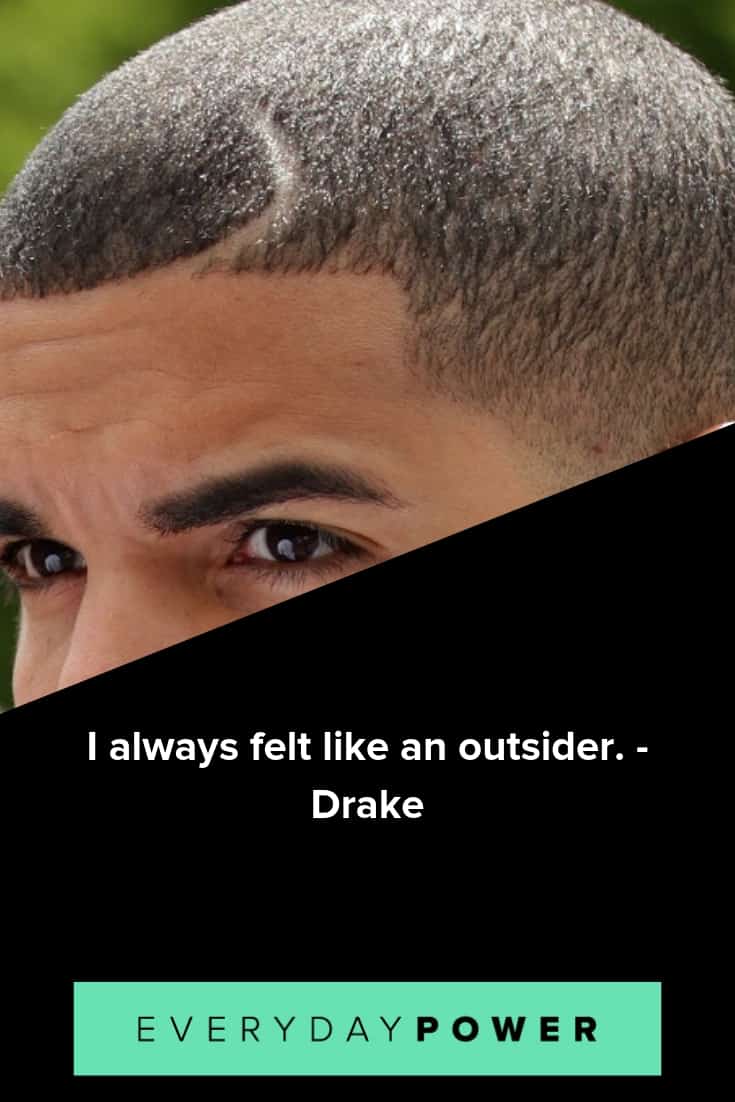 Drake Quotes that are positive and insightful