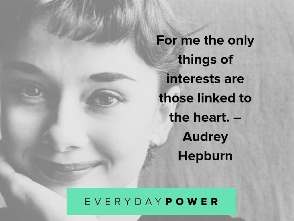 75 Best Audrey Hepburn Quotes On Love Beauty Children 21
