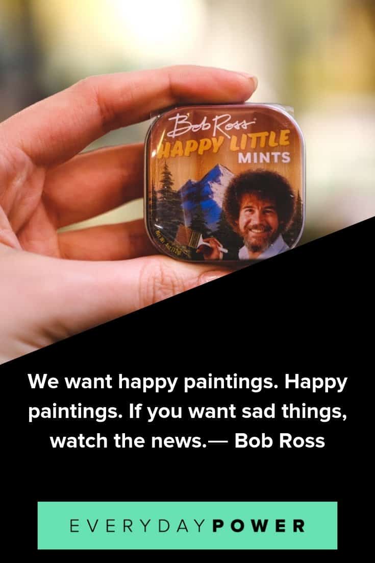 Bob Ross quotes that will make your day better