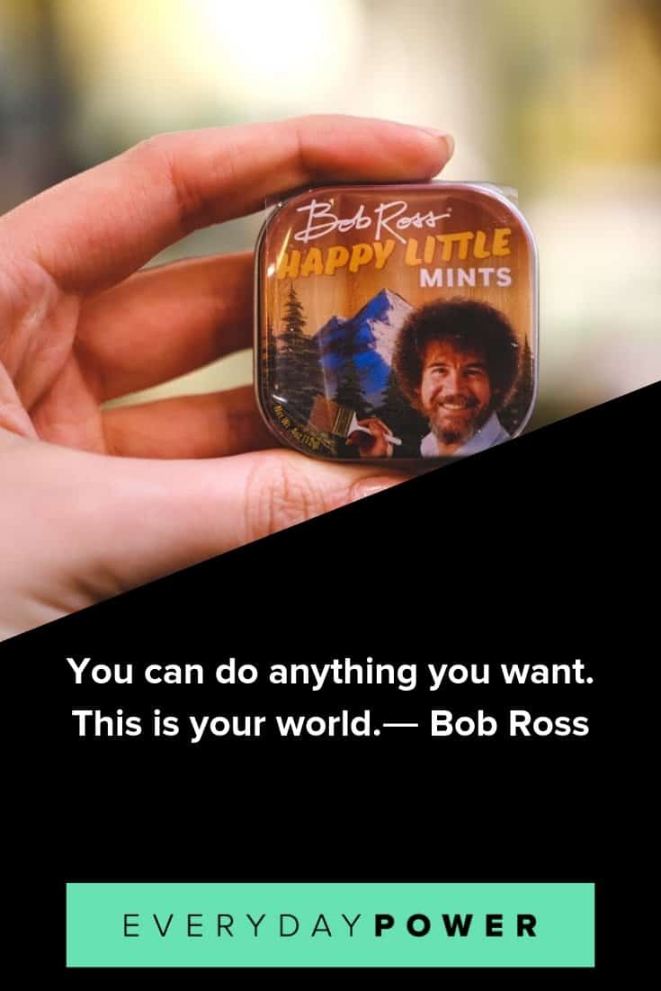 Bob Ross quotes to inspire you to live your best life