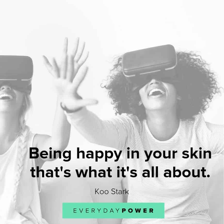 quotes about being happy in your skin