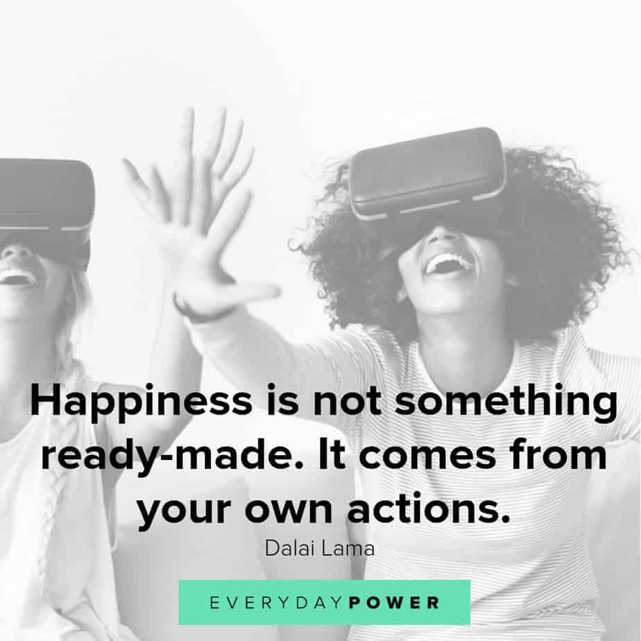 quotes about being happy and your own actions