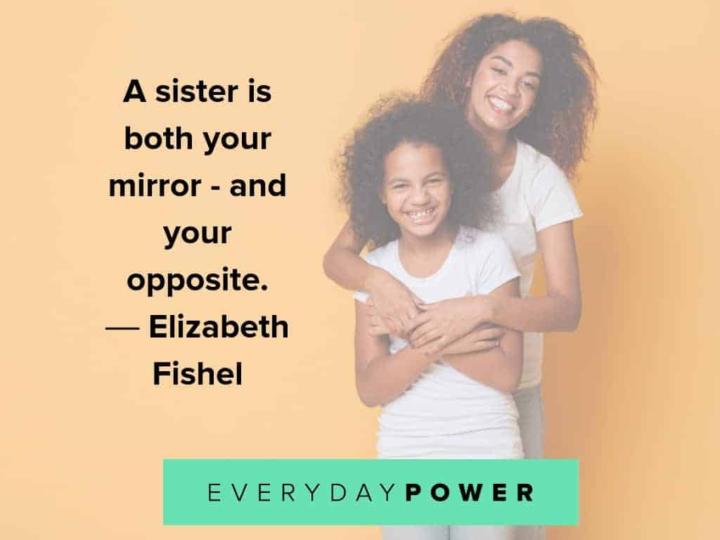 quotes about sisters and them being our reflection