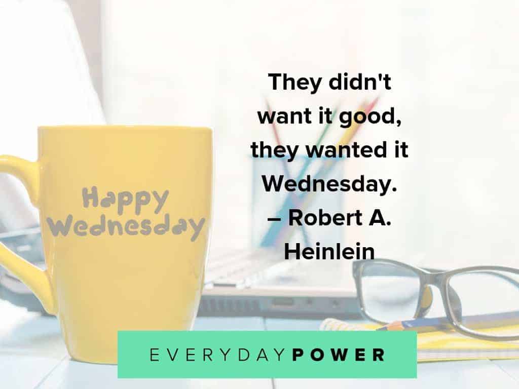 350 Wednesday Quotes For Motivation & Wisdom