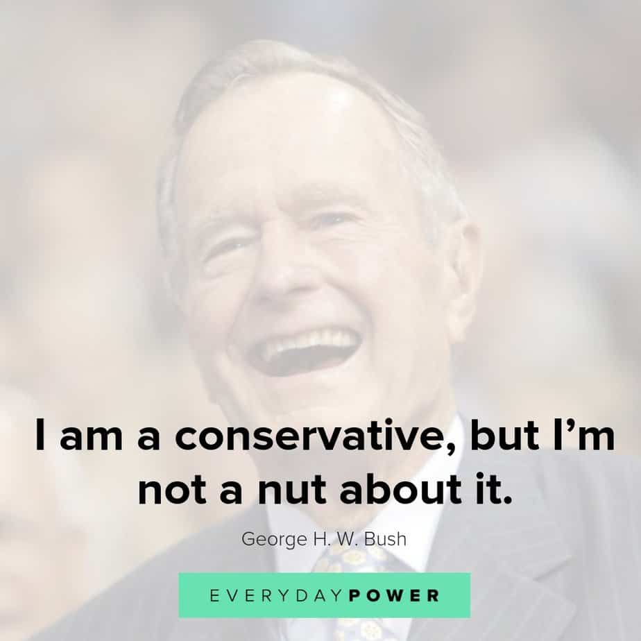 qeorge hw bush quotes on being a conservative