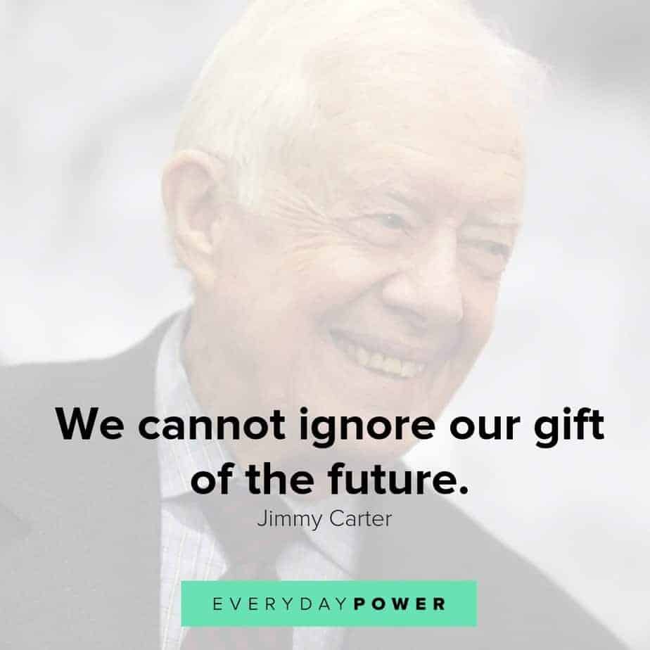 jimmy carter quotes on living our highest values
