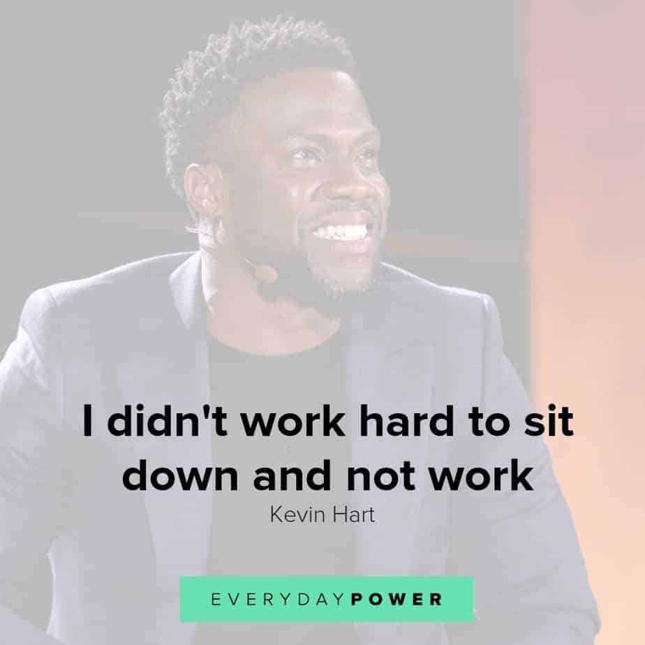 Kevin Hart Quote: “I stayed true to my dreams and, eventually, they came  true.”