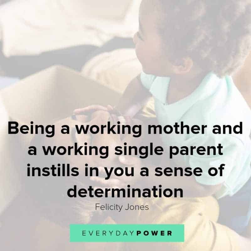 111 Single Mom Quotes On Providing Strength And Love 2022 