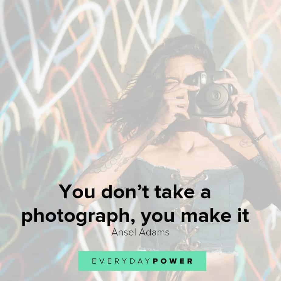 Photography quotes that prove a picture is worth a thousand words