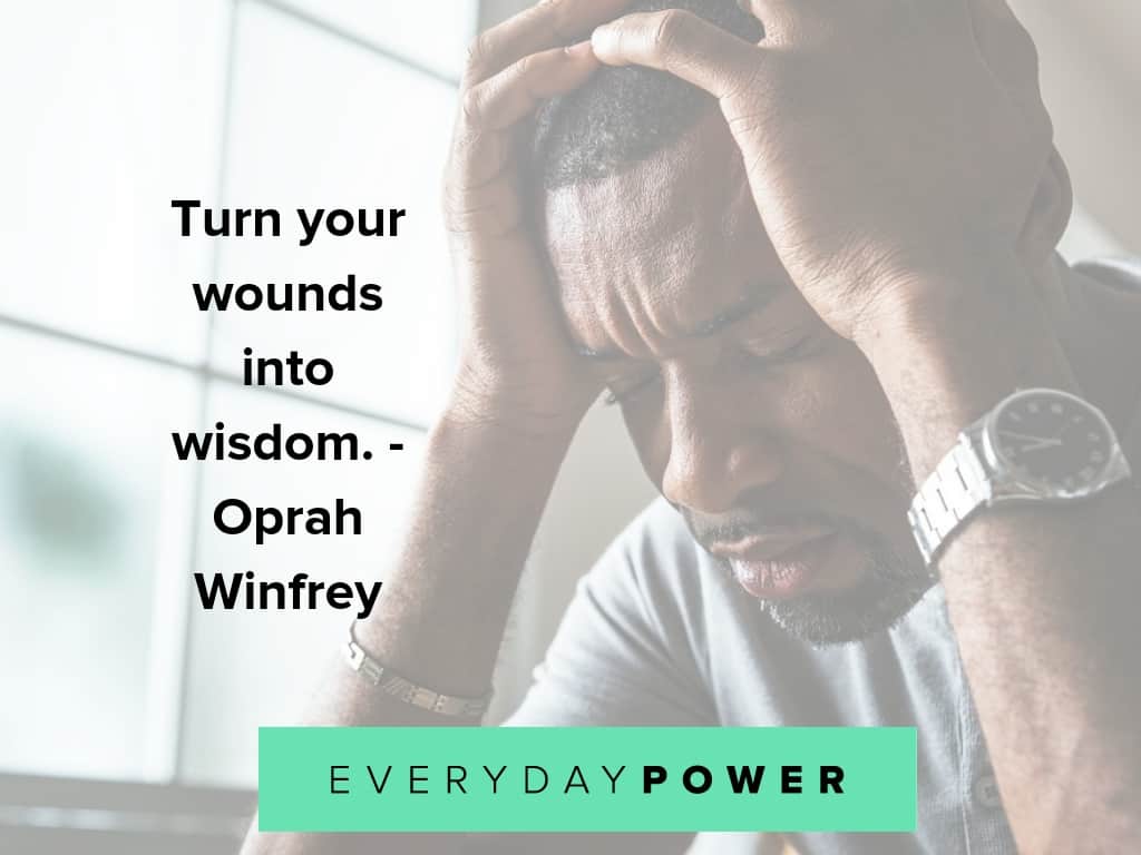 90 Pain Quotes Honoring Your Strength And Power 21