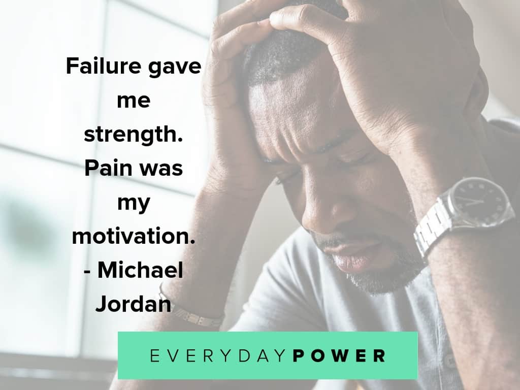 Pain quotes to remind you how strong and powerful you are
