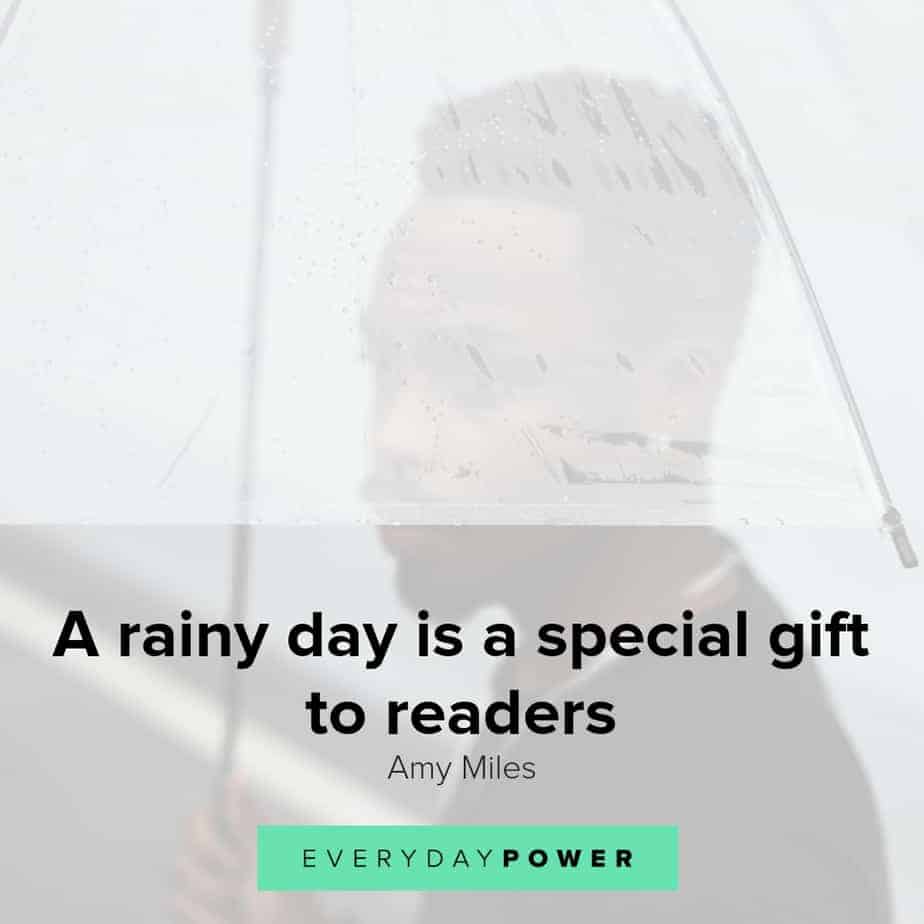 80 Rainy Day Quotes Celebrating The Passing Of Storms 21