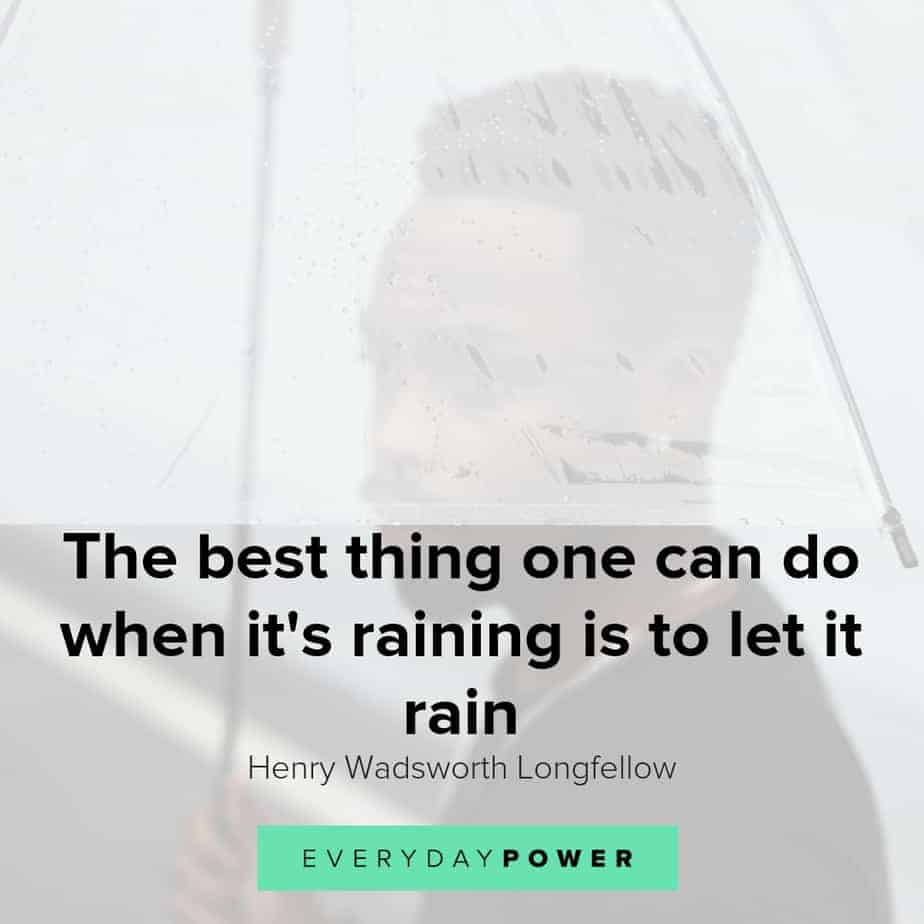 80 Rainy Day Quotes Celebrating The Passing Of Storms 21