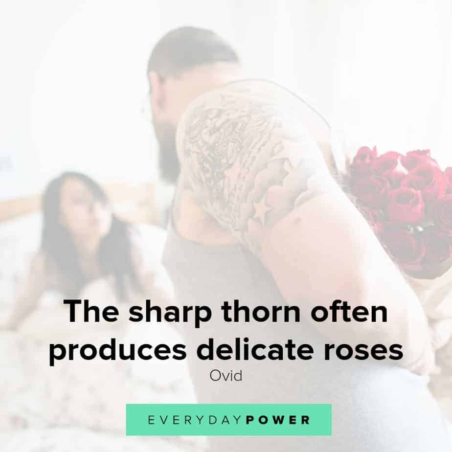 Rose quotes honoring our life, beauty and thorns