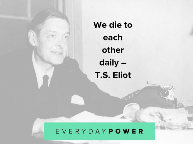 60 T.S. Eliot Quotes Celebrating Life, Love and Poetry (2021)