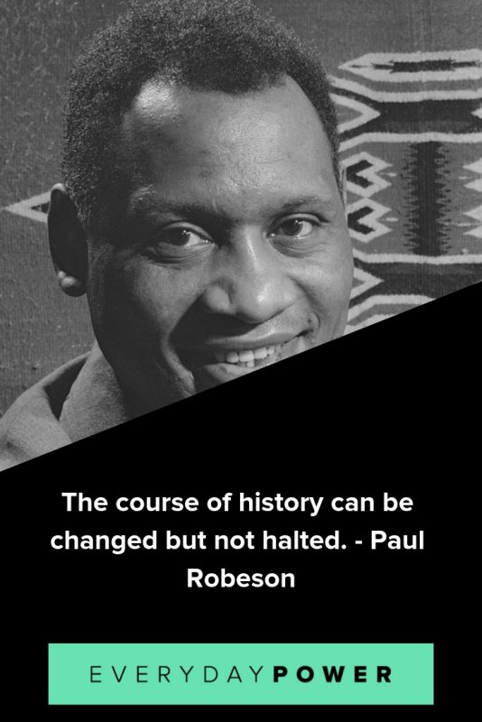 30 Paul Robeson Quotes Celebrating Peace and Responsibility (2021)