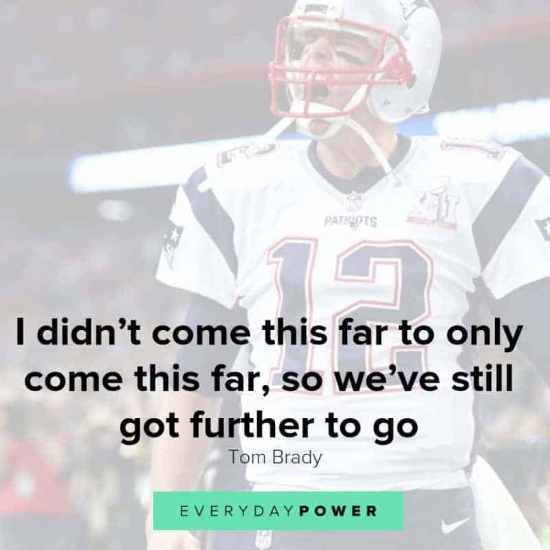 65 Tom Brady Quotes Celebrating A Dynasty (2021)