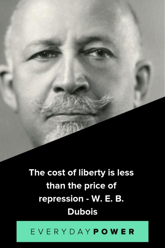 25 W.E.B. Du Bois Quotes Honoring The Power Of Education (2022)