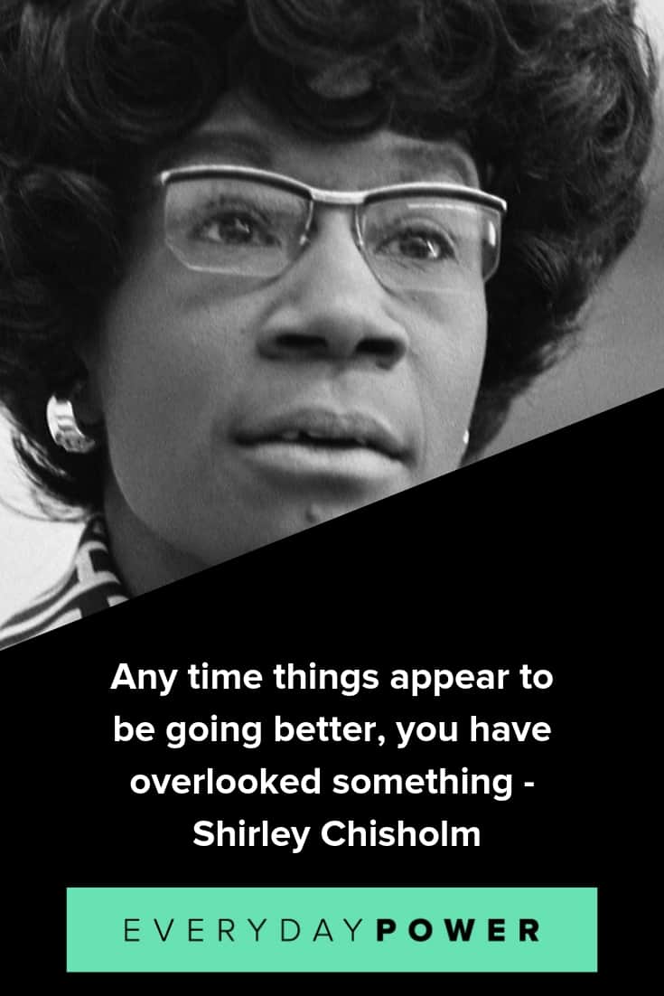 40 Shirley Chisholm Quotes On Standing Up For Your Beliefs (2021)
