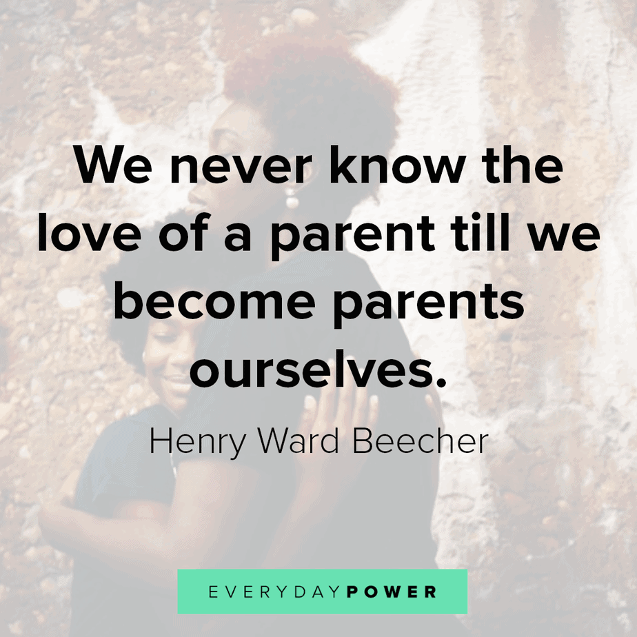 175 Parents Quotes and Sayings On Love and Family (2021)