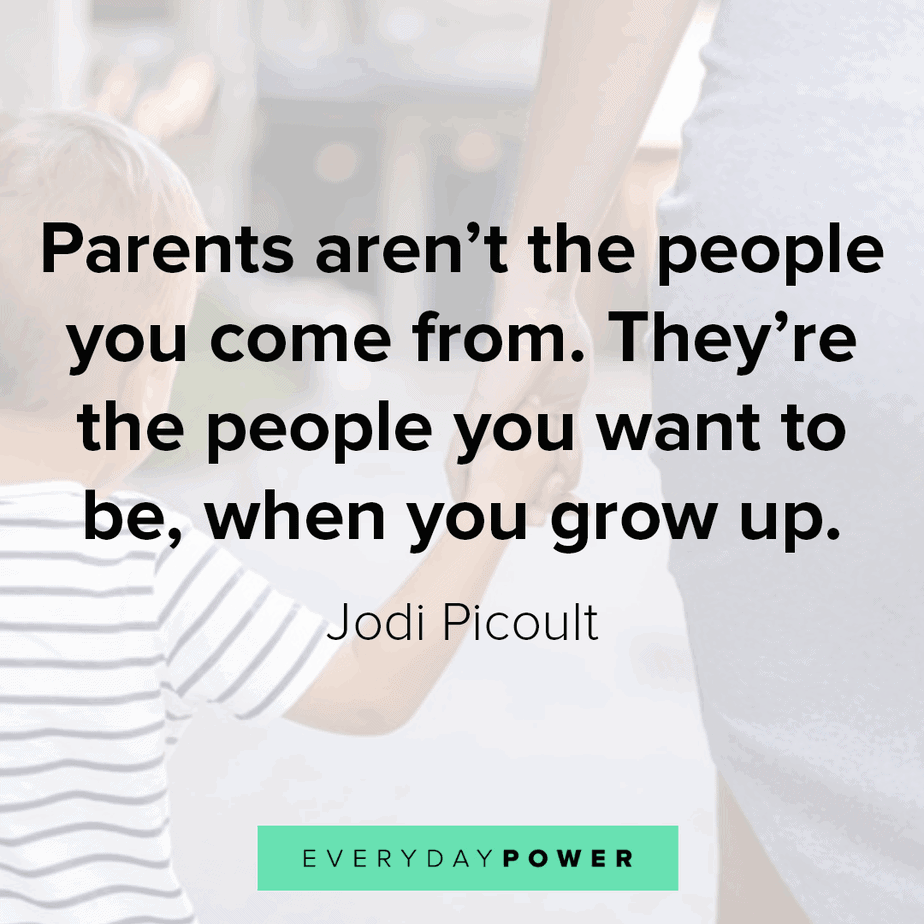 175 Parents Quotes and Sayings On Love and Family (2021)