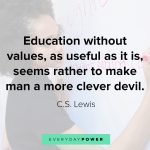 180 Education Quotes On Learning & Students | Everyday Power
