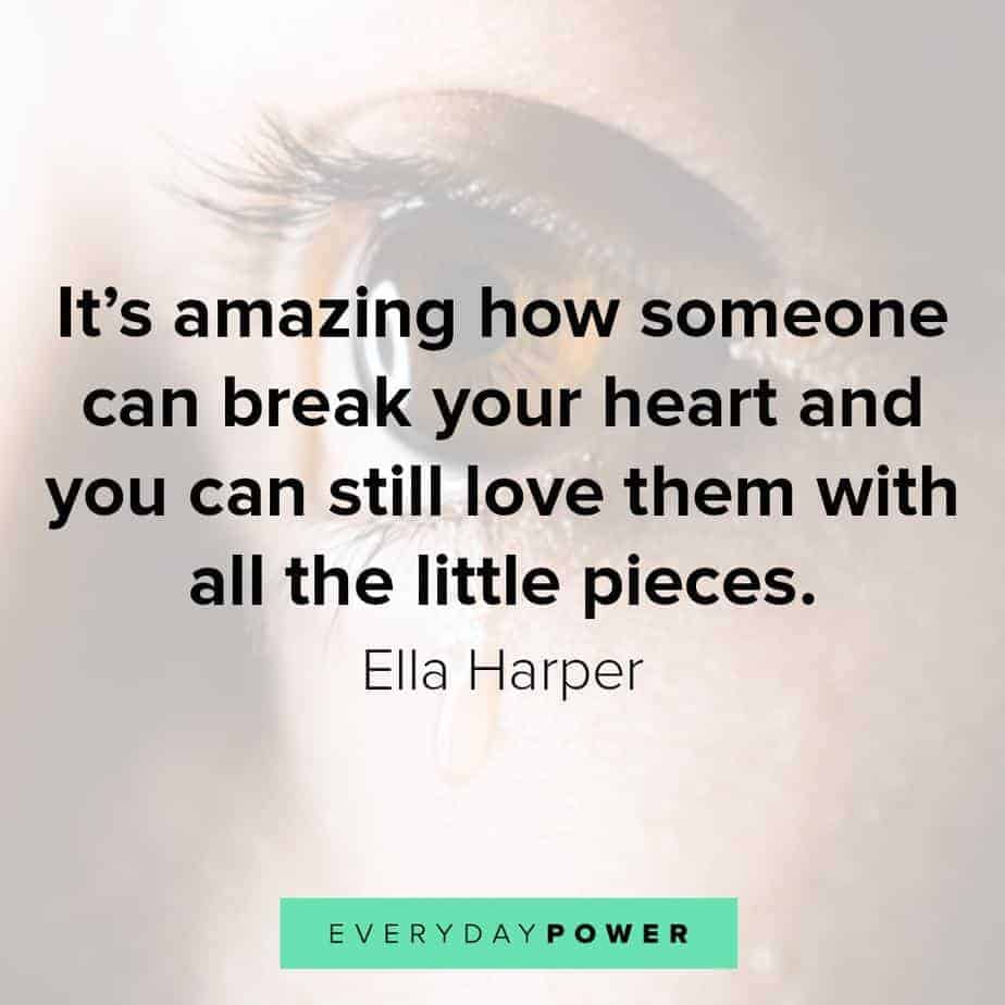 You someone from quotes about love hurtful words 42 Heartbreaking